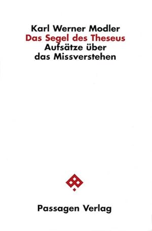 Seller image for Das Segel des Theseus : Aufstze ber das Missverstehen for sale by AHA-BUCH GmbH