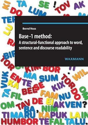 Immagine del venditore per Base-1 method: A structural-functional approach to word, sentence and discourse readability : Dissertationsschrift venduto da AHA-BUCH GmbH