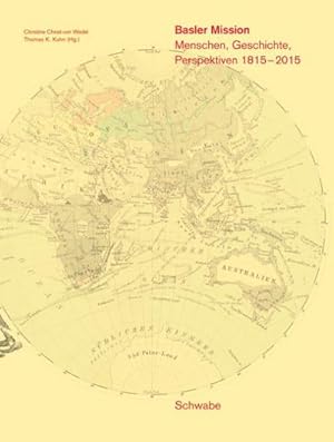 Bild des Verkufers fr Basler Mission : Menschen, Geschichte, Perspektiven 1815-2015 zum Verkauf von AHA-BUCH GmbH