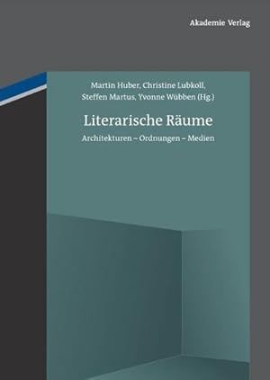 Seller image for Literarische Rume : Architekturen - Ordnungen - Medien for sale by AHA-BUCH GmbH