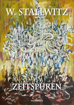 Seller image for Zeitspuren : Walter Stallwitz - Leben und Werk for sale by AHA-BUCH GmbH