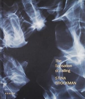 Seller image for Stina Brockman : The Sensation of Falling for sale by AHA-BUCH GmbH