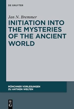 Bild des Verkufers fr Initiation into the Mysteries of the Ancient World zum Verkauf von AHA-BUCH GmbH