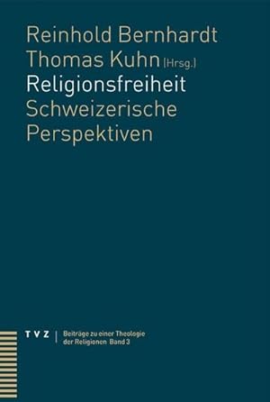 Bild des Verkufers fr Religionsfreiheit : Schweizerische Perspektiven zum Verkauf von AHA-BUCH GmbH