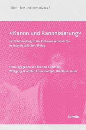 Seller image for Kanon und Kanonisierung' : Ein Schlsselbergriff der Kulturwissenschaften im interdisziplinren Dialog for sale by AHA-BUCH GmbH