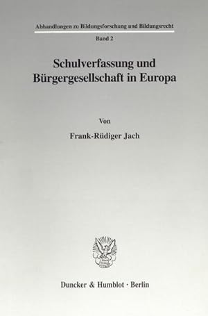 Seller image for Schulverfassung und Bürgergesellschaft in Europa. for sale by AHA-BUCH GmbH