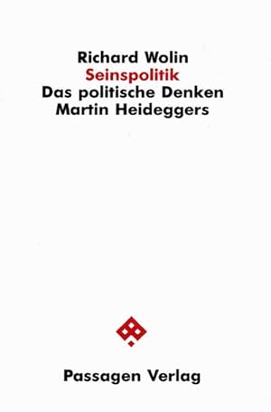 Bild des Verkufers fr Seinspolitik : Das politische Denken Martin Heideggers zum Verkauf von AHA-BUCH GmbH