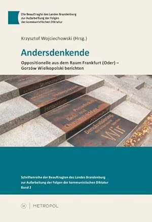 Bild des Verkufers fr Andersdenkende : Oppositionelle aus dem Raum Frankfurt (Oder) - Gorzw Wielkopolski berichten zum Verkauf von AHA-BUCH GmbH