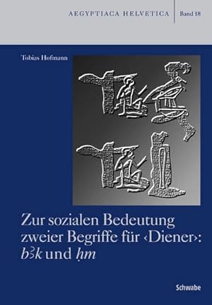 Bild des Verkufers fr Zur sozialen Bedeutung zweier Begriffe fr Diener: bk und hm zum Verkauf von AHA-BUCH GmbH