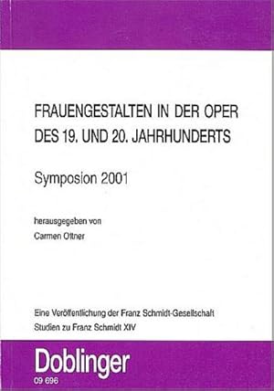 Bild des Verkufers fr Studien zu Franz Schmidt / Frauengestalten in der Oper zum Verkauf von AHA-BUCH GmbH