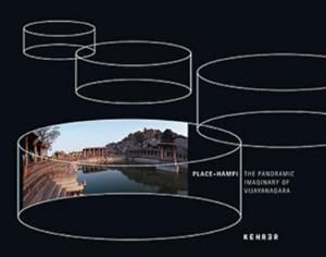 Imagen del vendedor de PLACE-HAMPI : The Panoramic Imaginary of Vijayanagara. Dtsch.-Engl. a la venta por AHA-BUCH GmbH