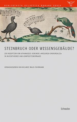 Seller image for Steinbruch oder Wissensgebude? : Zur Rezeption von Athanasius Kirchners Musurgia Universalis in Musiktheorie und Kompositionspraxis for sale by AHA-BUCH GmbH