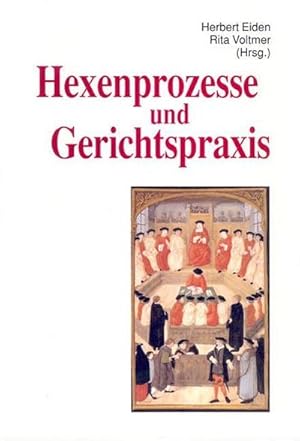 Imagen del vendedor de Hexenprozesse und Gerichtspraxis : Trierer Hexenprozesse 6, Quellen und Darstellungen a la venta por AHA-BUCH GmbH