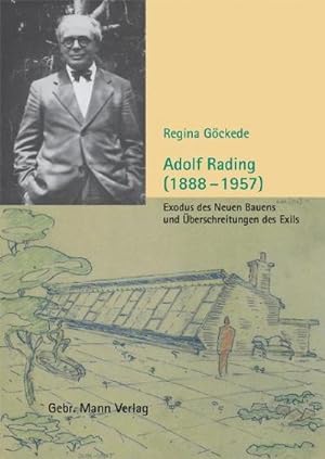 Bild des Verkufers fr Adolf Rading (1888-1957) : Exodus des Neuen Bauens und berschreitungen des Exils. Diss. zum Verkauf von AHA-BUCH GmbH