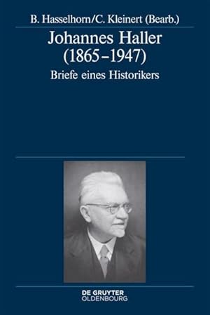 Seller image for Johannes Haller (1865-1947) : Briefe eines Historikers for sale by AHA-BUCH GmbH