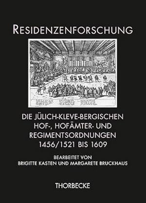 Bild des Verkufers fr Die jlich-kleve-bergischen Hof-, Hofmter- und Regimentsordnungen 1456/1521 bis 1609 zum Verkauf von AHA-BUCH GmbH