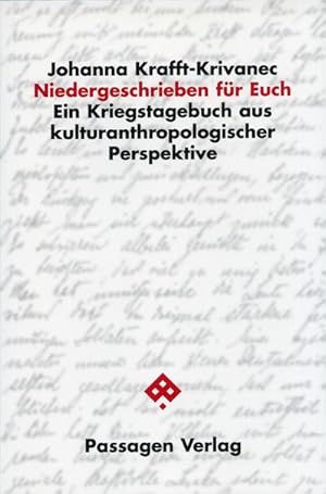 Seller image for Niedergeschrieben fr Euch : Ein Kriegstagebuch aus kulturanthropologischer Perspektive for sale by AHA-BUCH GmbH