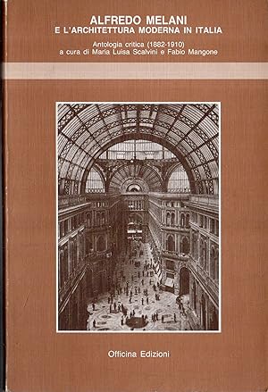 Immagine del venditore per Alfredo Melani e l'architettura moderna in Italia. Antologia critica (1882-1910) venduto da Messinissa libri