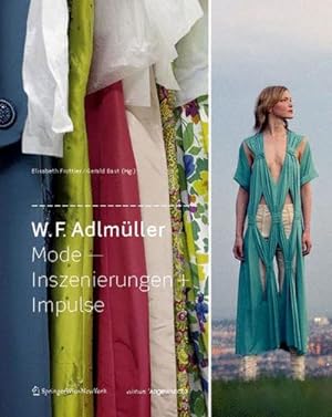 Bild des Verkufers fr W. F. Adlmller Mode - Inszenierungen + Impulse zum Verkauf von AHA-BUCH GmbH