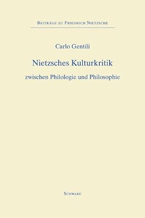 Bild des Verkufers fr Nietzsches Kulturkritik zwischen Philologie und Philosophie zum Verkauf von AHA-BUCH GmbH