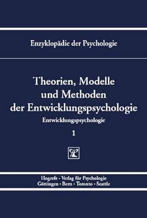 Seller image for Theorien, Modelle und Methoden der Entwicklungspsychologie for sale by AHA-BUCH GmbH