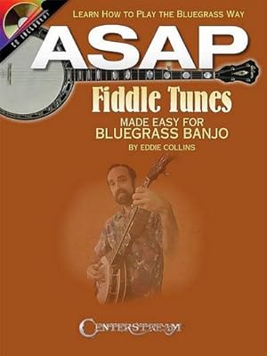 Bild des Verkufers fr ASAP Fiddle Tunes Made Easy for Bluegrass Banjo: Learn How to Play the Bluegrass Way zum Verkauf von AHA-BUCH GmbH