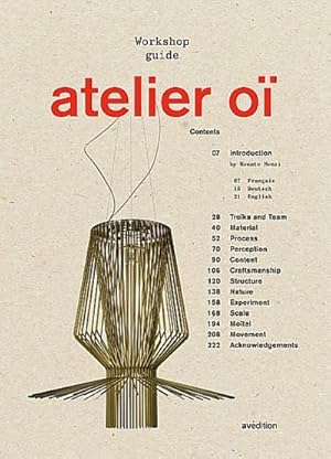 Bild des Verkufers fr Atelier O : Workshop Guide. By Atelier O. Deutsch-Englisch-Franzsisch zum Verkauf von AHA-BUCH GmbH