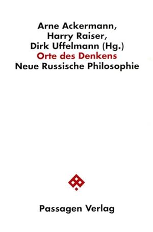 Seller image for Orte des Denkens : Neue Russische Philosophie. Mit e. Gesprch m. Jacques Derrida. Nachw. v. Rainer Grbel for sale by AHA-BUCH GmbH