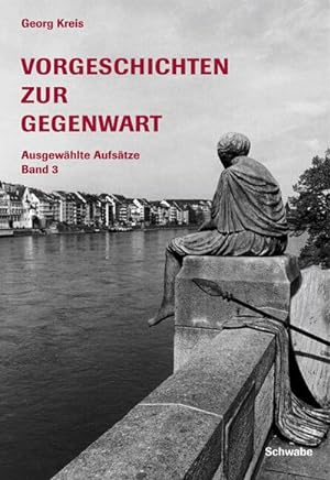 Seller image for Vorgeschichten zur Gegenwart / Vorgeschichten zur Gegenwart. Bd.3 : Ausgewhlte Aufstze / Ausgewhlte Aufstze. Band 3 for sale by AHA-BUCH GmbH