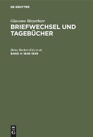Bild des Verkufers fr Giacomo Meyerbeer: Briefwechsel und Tagebcher 1846-1849 zum Verkauf von AHA-BUCH GmbH