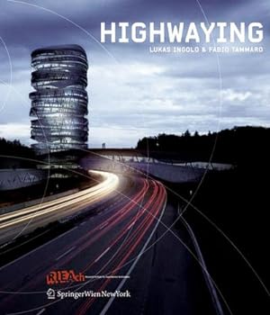 Bild des Verkufers fr HighwayIng : Lukas Ingold & Fabio Tammaro zum Verkauf von AHA-BUCH GmbH