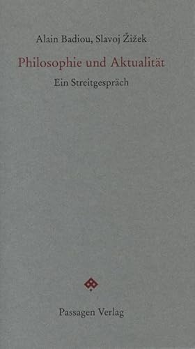 Bild des Verkufers fr Philosophie und Aktualitt : Ein Streitgesprch. Hrsg. v. Peter Engelmann zum Verkauf von AHA-BUCH GmbH