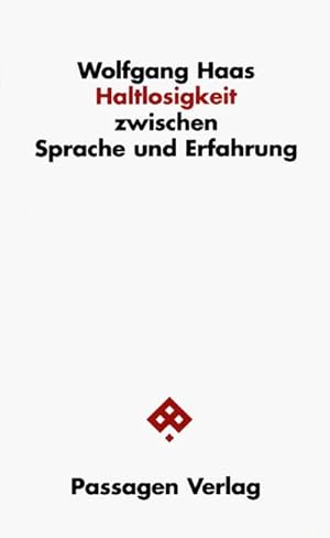 Seller image for Haltlosigkeit : Zwischen Sprache und Erfahrung for sale by AHA-BUCH GmbH