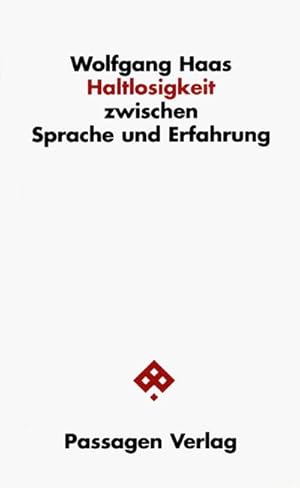 Bild des Verkufers fr Haltlosigkeit : Zwischen Sprache und Erfahrung zum Verkauf von AHA-BUCH GmbH