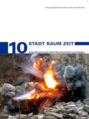 Bild des Verkufers fr Stadt Raum Zeit : Stadtentwicklung zwischen Kontinuitt und Wandel zum Verkauf von AHA-BUCH GmbH