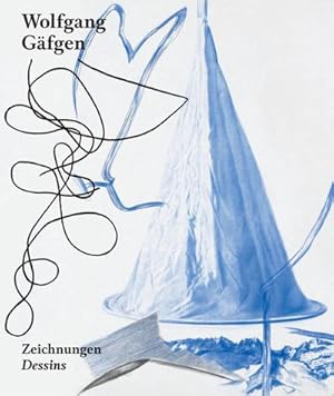 Bild des Verkufers fr Wolfgang Gfgen : Zeichnungen. Franzsisch, Deutsch zum Verkauf von AHA-BUCH GmbH