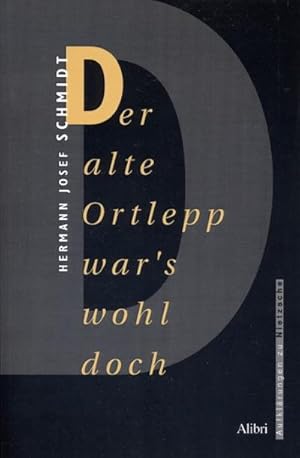 Immagine del venditore per Der alte Ortlepp war's wohl doch : oder Fr Ernst Ortlepp und mehr Mut sowie genetische Kompetenz in der Nietzscheinterpretation venduto da AHA-BUCH GmbH