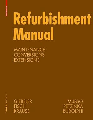 Seller image for Refurbishment Manual : Maintenance, Conversions, Extensions for sale by AHA-BUCH GmbH