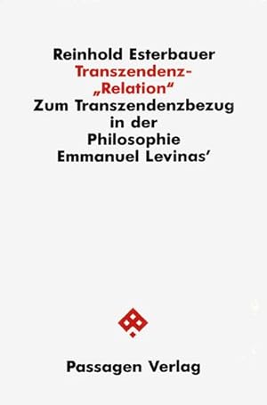 Bild des Verkufers fr Transzendenz-"Relation" : Zum Transzendenzbezug in der Philosophie Emmanuel Levinas' zum Verkauf von AHA-BUCH GmbH