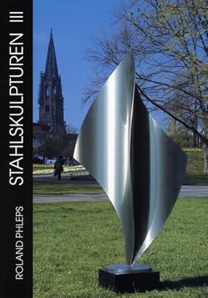 Bild des Verkufers fr Stahlskulpturen. Bd.3 : Werkauswahl 2001-2003 zum Verkauf von AHA-BUCH GmbH