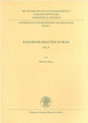 Bild des Verkufers fr Karawanenbauten im Iran : Karawanenbauten im Iran V - Materialien zur iranischen Archologie 3 zum Verkauf von AHA-BUCH GmbH