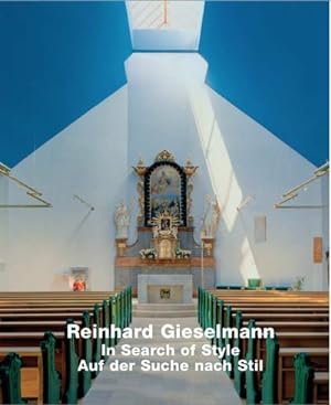 Seller image for Reinhard Gieselmann In Search of Style / Auf der Suche nach Stil : Mit einem Essay v. Gerhard Kabierske. Dtsch.-Engl. for sale by AHA-BUCH GmbH