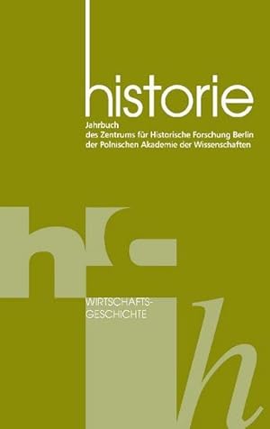 Seller image for Historie Wirtschaftsgeschichte for sale by AHA-BUCH GmbH