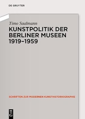 Seller image for Kunstpolitik der Berliner Museen 1919-1959 for sale by AHA-BUCH GmbH