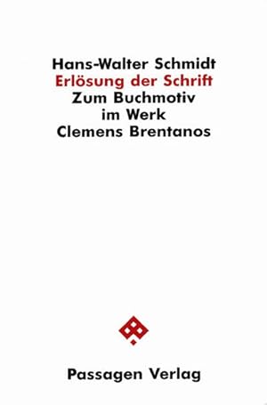 Bild des Verkufers fr Erlsung der Schrift : Zum Buchmotiv im Werk Clemens Brentanos zum Verkauf von AHA-BUCH GmbH