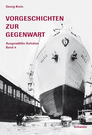Seller image for Vorgeschichten zur Gegenwart. Ausgewhlte Aufstze. Bd.4 for sale by AHA-BUCH GmbH
