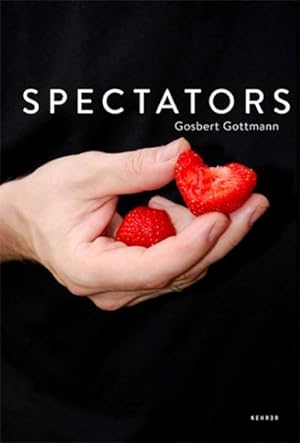 Immagine del venditore per Gosbert Gottmann : Spectators venduto da AHA-BUCH GmbH