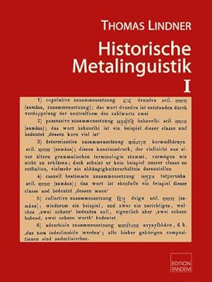 Image du vendeur pour Historische Metalinguistik I : Materialien zur Geschichte der Sprachwissenschaft Band I: Indogermanische Kompositionslehre mis en vente par AHA-BUCH GmbH