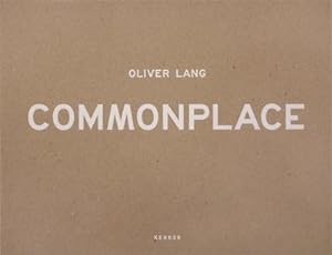 Image du vendeur pour COMMONPLACE - Oliver Lang mis en vente par AHA-BUCH GmbH
