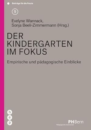 Bild des Verkufers fr Der Kindergarten im Fokus : Empirische und pdagogische Einblicke zum Verkauf von AHA-BUCH GmbH